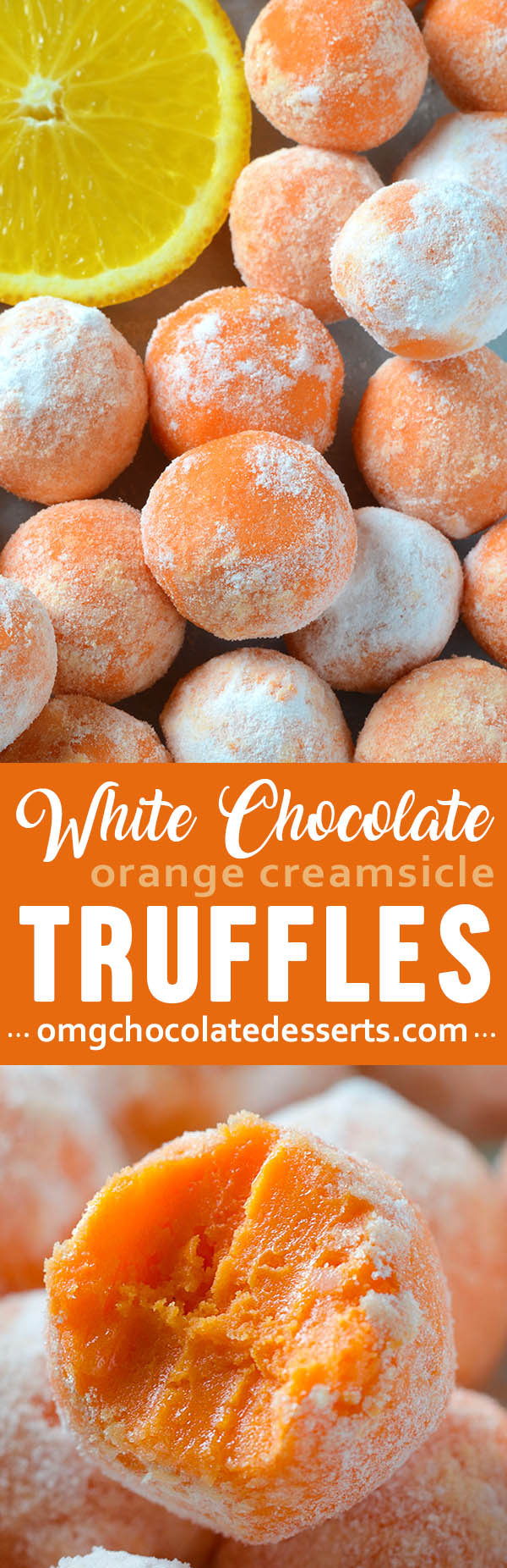 White Chocolate Orange Creamsicle Truffles | A Summer Dessert Recipe