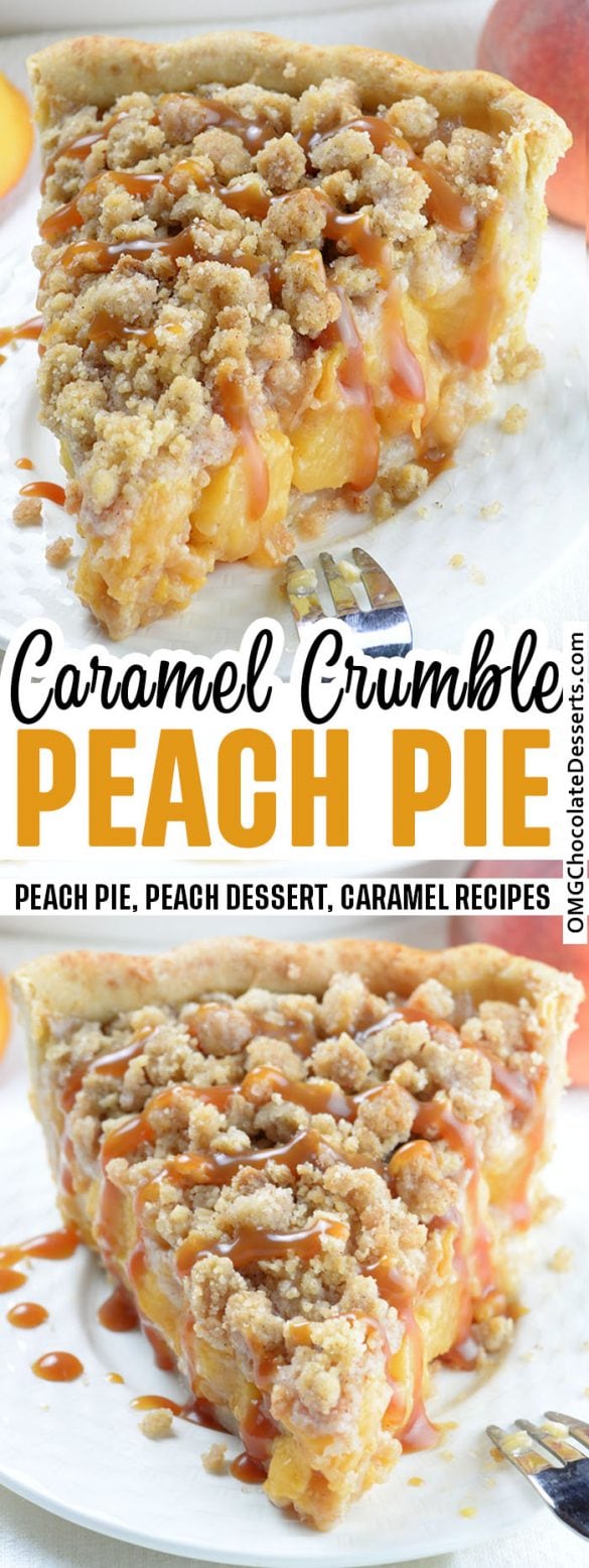 Caramel Crumble Peach Pie | Best Peach Pie Recipe