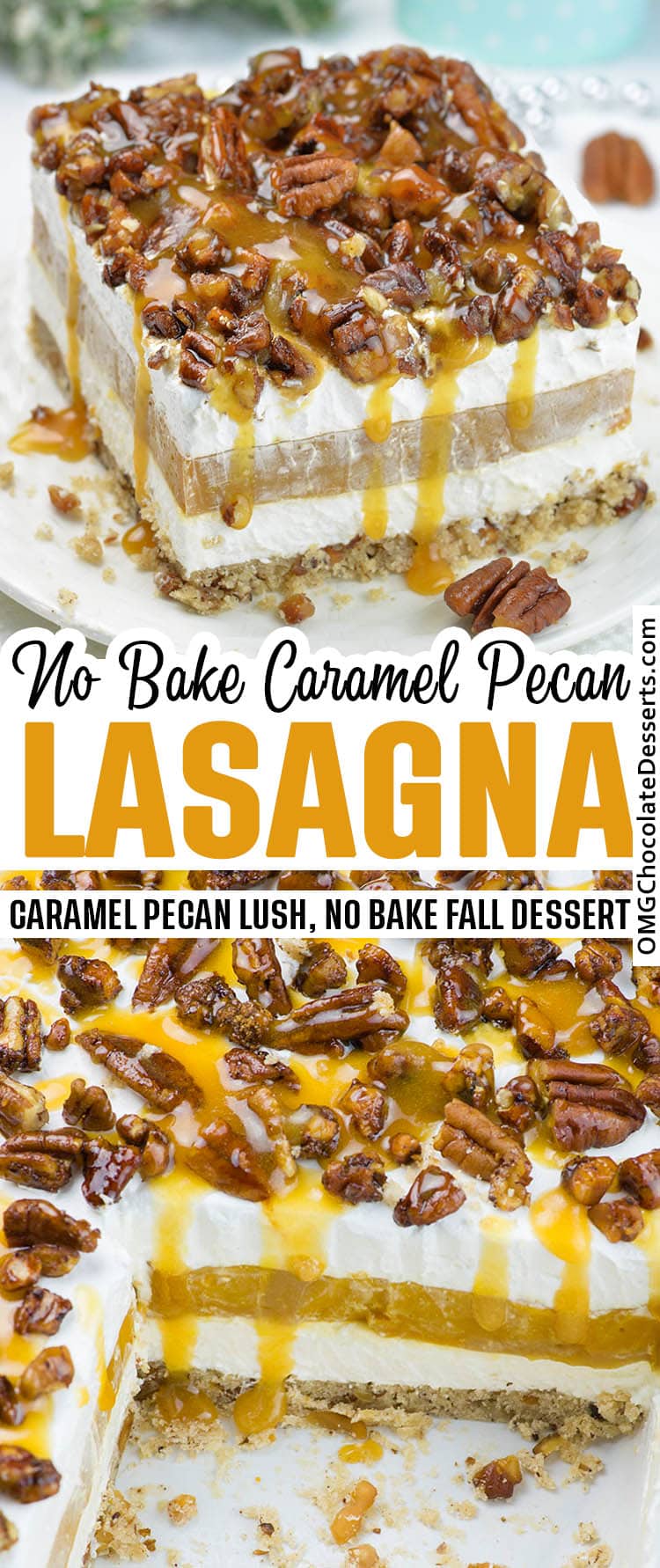 Caramel Pecan Lasagna