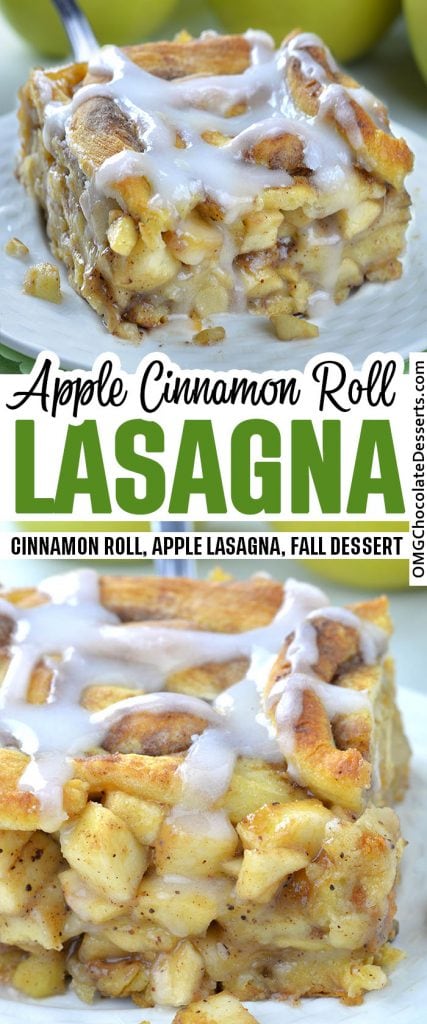 Caramel Apple Cinnamon Roll Lasagna - OMG Chocolate Desserts