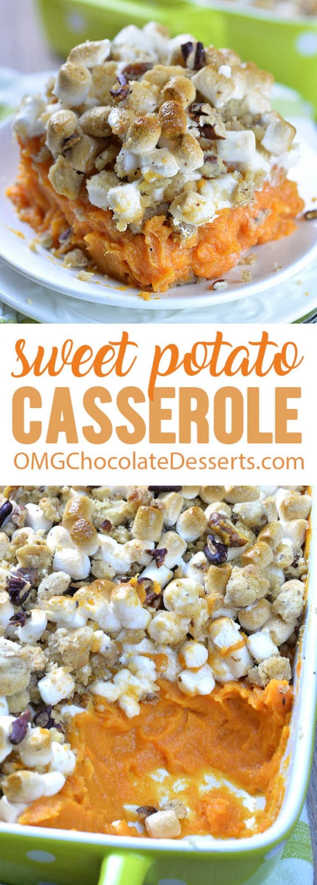 Sweet Potato Casserole Recipe - OMG Chocolate Desserts