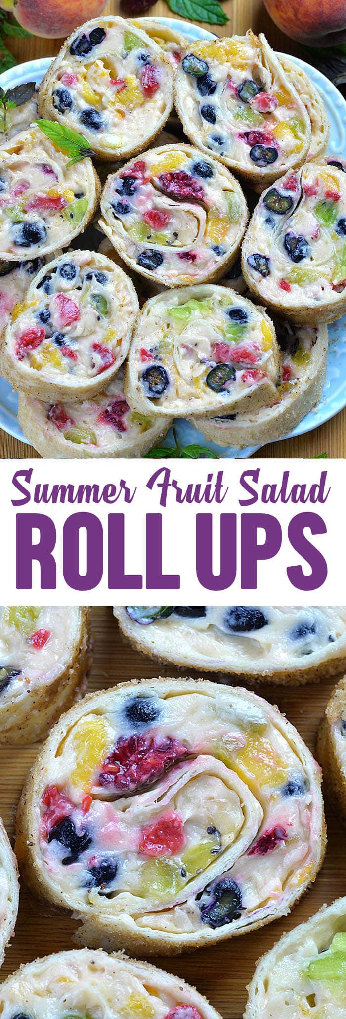 Cheesecake Fruit Salad Roll Ups are bite sized portion of classic summer treat. 