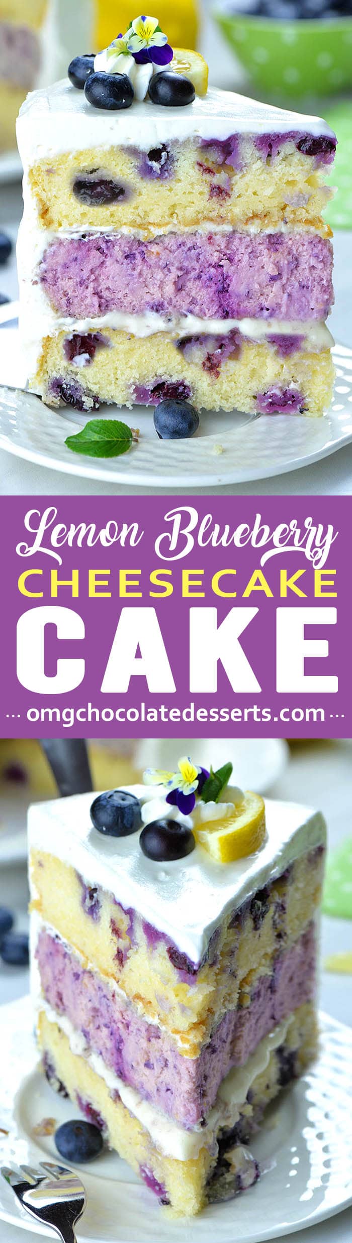 Lemon Blueberry Cheesecake Cake Recipe Omg Chocolate Desserts