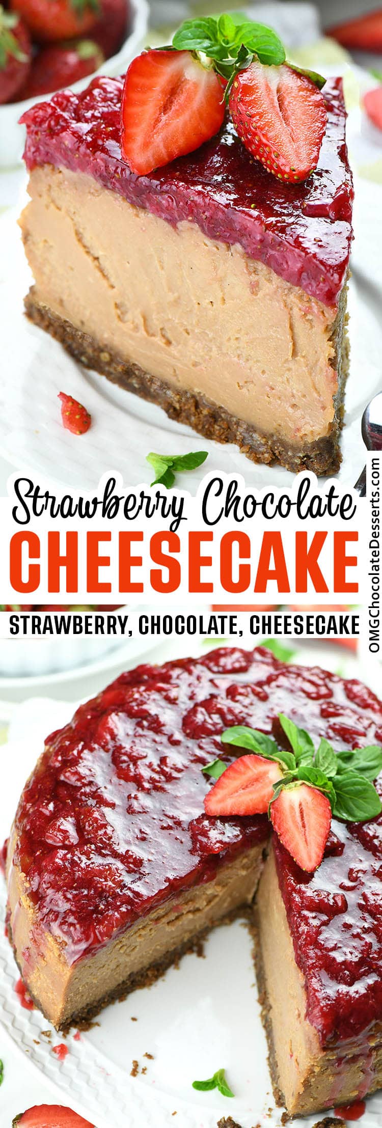 Two different images of Strawberry Chocolate Cheesecake with title between.