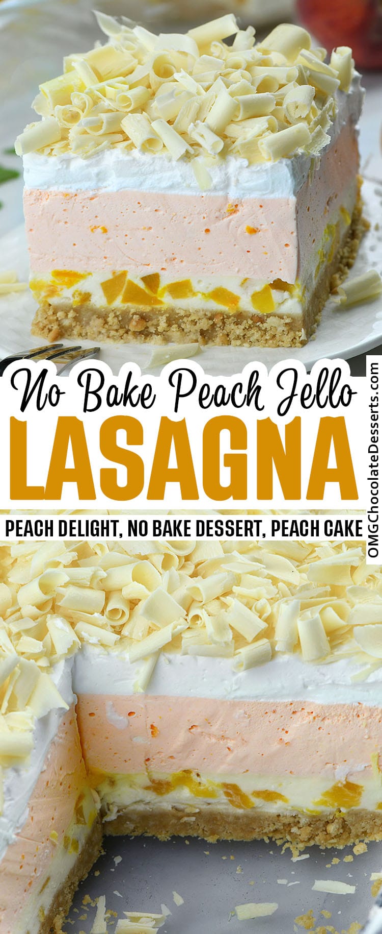 No Bake Peach Jello Lasagna (pin) - OMG Chocolate Desserts