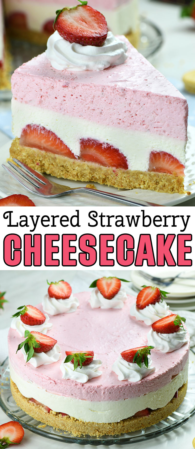 Layered No-Bake Strawberry Cheesecake