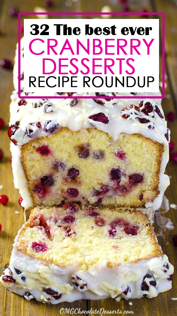 32 Best Cranberry Dessert Recipes for Fall and Winter Holidays