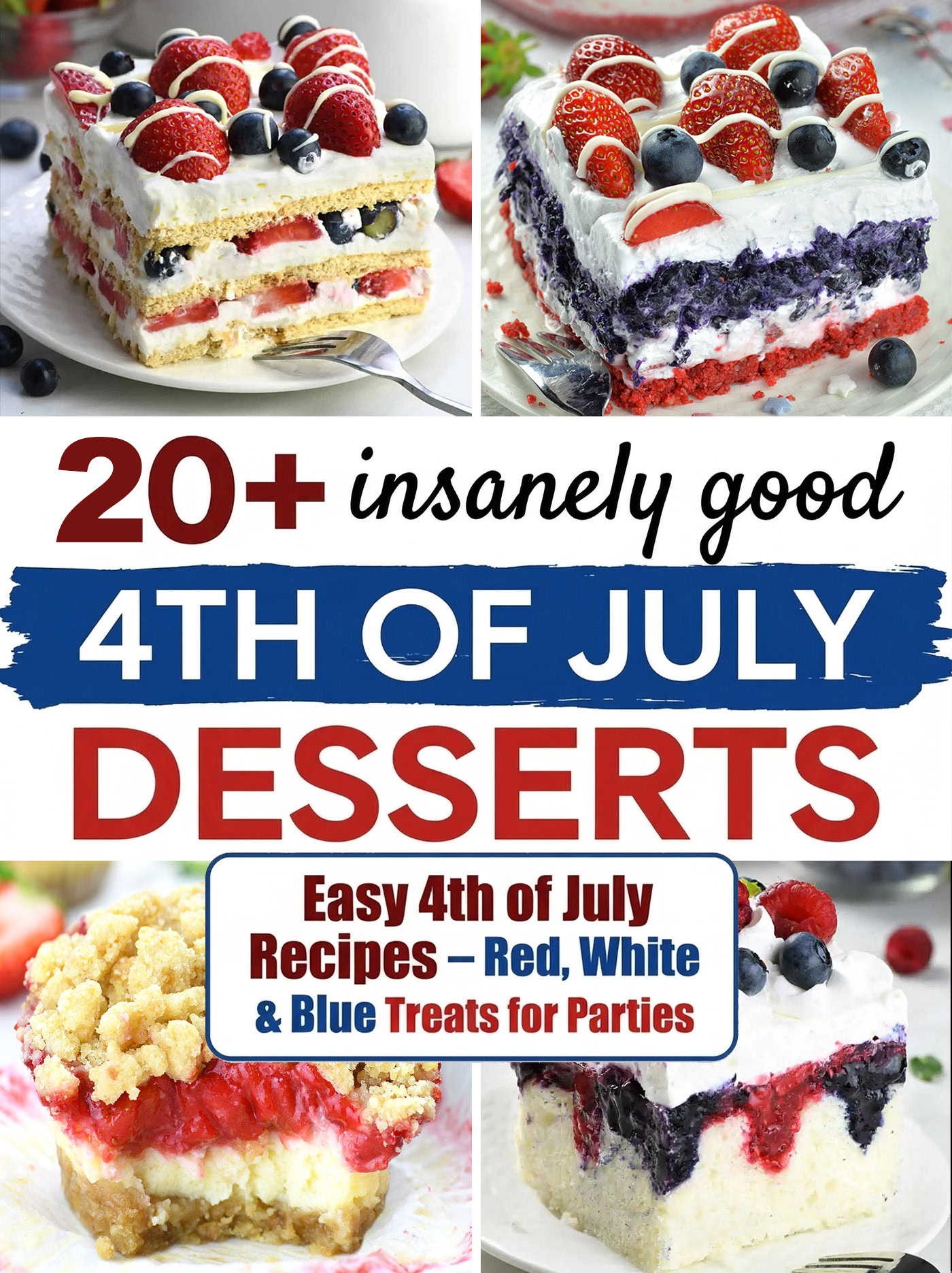 Easy 4th of July Dessert Recipes  Red, White & Blue Treats for Parties